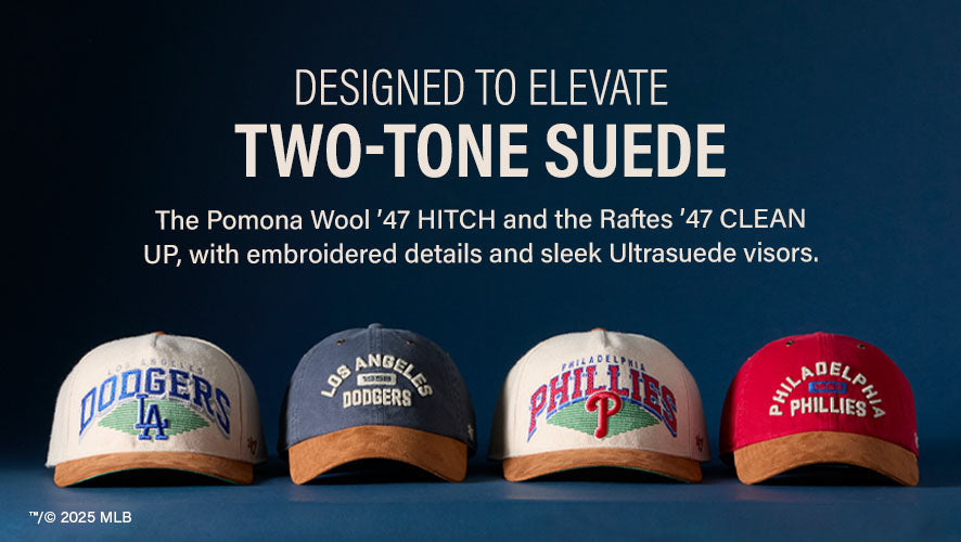 Designed to Elevate. Two-Tone Suede. The Pomona Wool '47 HITCH and the Raftes '47 CLEAN UP, with embroidered details and sleek Ultrasuede visors. 